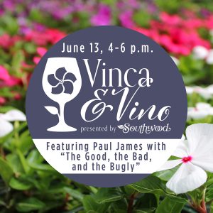 Vinca & Vino featuring Paul James on June 13
