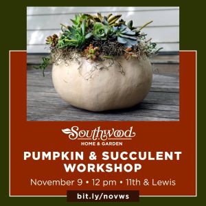 Pumpkin & Succulent Workshop taking place at noon on November 9 at the Shops at Mother Road Market