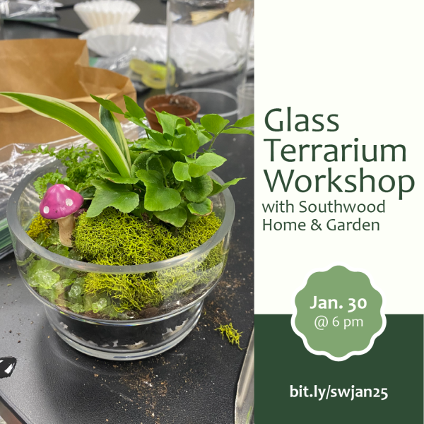 Glass Terrarium Workshop with Southwood Home & Garden. January 30 at 6 p.m. inside the Mother Road Market Demonstration Kitchen at 11th & Lewis