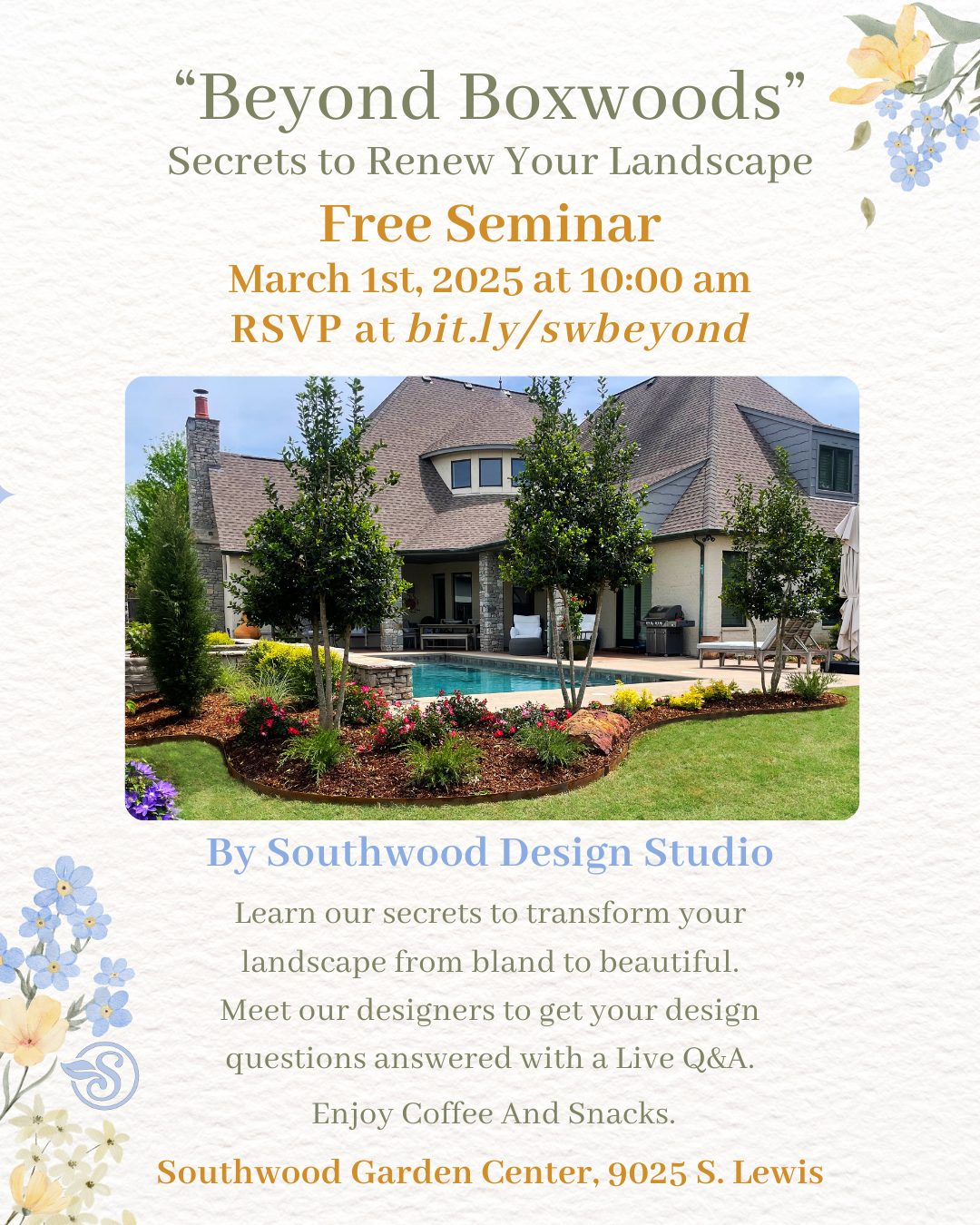 Beyond Boxwoods: Secrets to Renew Your Landscape with Southwood Design Studio. March 1 at 10 a.m. at Southwood Landscape and Garden Center