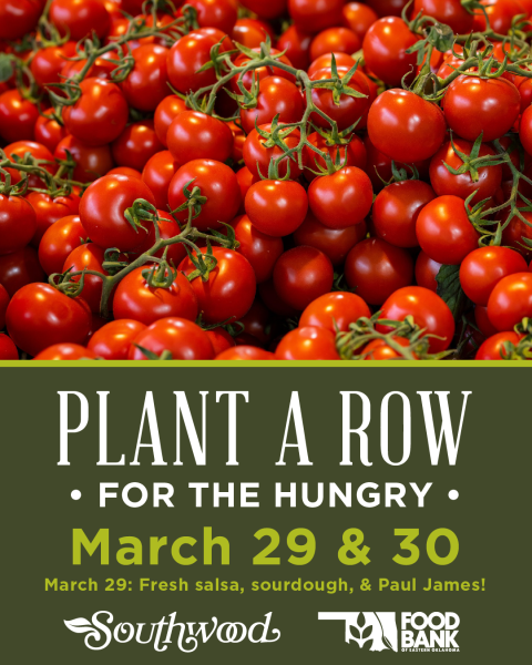 Plant a Row for the Hungry 2025 on Saturday, March 29, and Sunday, March 30. Benefitting the Food Bank of Eastern Oklahoma
