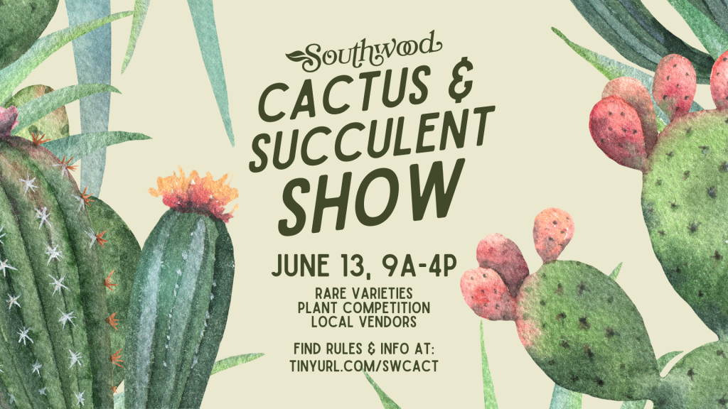 Cactus & Succulent Show at Southwood Landscape and Garden Center on June 13, 2026, from 9 a.m. to 4 p.m.